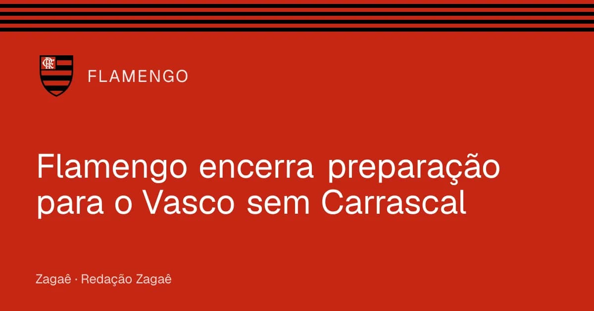 Imagem ilustrativa: Flamengo encerra preparação para o Vasco sem Carrascal
